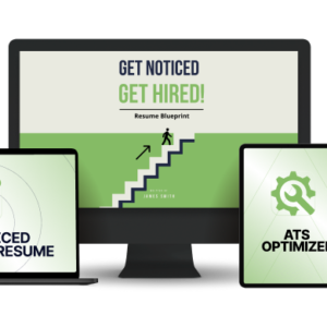 Get Noticed - Get Hired Resume Blueprint